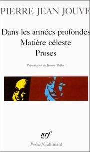 Cover of: Dans les années profondes by Pierre-Jean Jouve, Jérôme Thélot