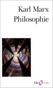 Cover of: Philosophie by Karl Marx, Maximilien Rubel