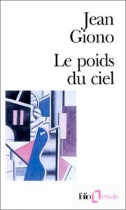 Cover of: Le poids du ciel by Jean Giono