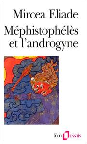 Cover of: Méphistophélès et l'androgyne by Mircea Eliade