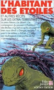 Cover of: L'Habitant des étoiles et autres récits sur les extra-terrestres