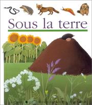 Sous la terre by Pascale de Bourgoing, Daniele Bour, Gallimard Jeunesse (Publisher)