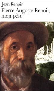 Cover of: Pierre-Auguste Renoir, mon père