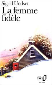 Cover of: La Femme fidèle by Sigrid Undset, T. Hammar