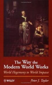 Cover of: The way the modern world works: world hegemony to world impasse