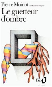 Cover of: Le guetteur d'ombre by Pierre Moinot