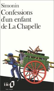 Cover of: Confessions d'un enfant de La Chapelle