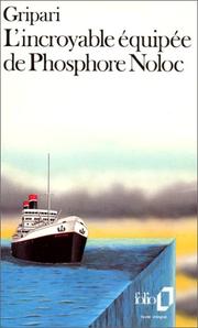 Cover of: Lincroyable Equipee De Phosphore Noloc