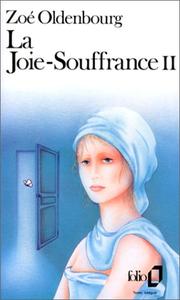 Cover of: La Joie-souffrance, tome 2 by Zoé Oldenbourg