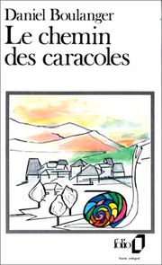 Cover of: Le Chemin Des Caracoles by Daniel Boulanger