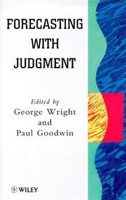 Cover of: Forecasting with judgement by Wright, George, Paul Goodwin