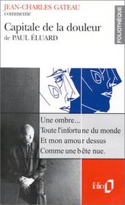 Cover of: Capitale de la douleur de Paul Eluard by Jean-Charles Gateau
