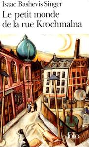 Cover of: Le Petit Monde De La Rue by Isaac Bashevis Singer