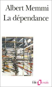 Cover of: La dépendance by Albert Memmi, Albert Memmi