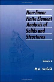 Cover of: Non-Linear Finite Element Analysis of Solids and Structures by M. A. Crisfield