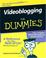 Cover of: Videoblogging For Dummies