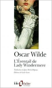Cover of: L'Eventail de Lady Windermere by Oscar Wilde