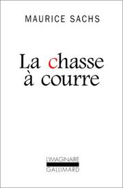 Cover of: La chasse à courre by Maurice Sachs