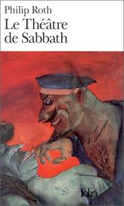 Cover of: Le Théâtre de Sabbath by Lazare Bitoun, Philip Roth, Lazare Bitoun