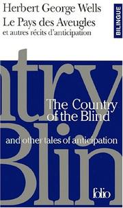 Cover of: Le Pays des aveugles et autres récits d'anticipation by H. G. Wells