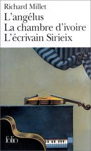 Cover of: L'Angélus, suivi de "La Chambre d'ivoire" et "L'Ecrivain Sirieix
