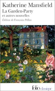 Cover of: La Garden-Party et autres nouvelles by Katherine Mansfield, Françoise Pellan