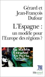 Cover of: L'Espagne : un modèle pour l'Europe des régions ?