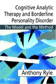 Cognitive analytic therapy and borderline personality disorder by Anthony Ryle