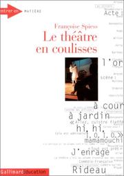 Cover of: Le théâtre en coulisses