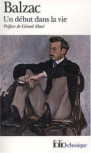 Cover of: Un début dans la vie by Honoré de Balzac, Gérard Macé