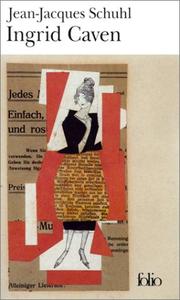 Cover of: Ingrid Caven by Jean-Jacques Schuhl