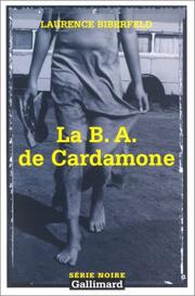 Cover of: La B.A. de Cardamone by Laurence Biberfeld