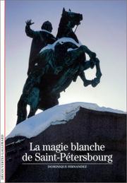 La Magie blanche de Saint-Pétersbourg by Dominique Fernandez