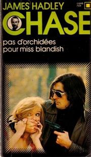 Cover of: Pas D'orchidees Pour Miss Blandish by Chase