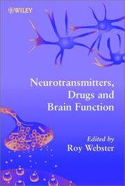 Neurotransmitters, Drugs and Brain Function by Roy Webster