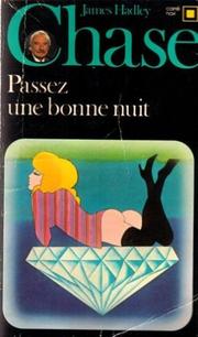 Cover of: Passez une bonne nuit by James Hadley Chase