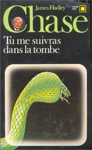Cover of: Tu me suivras dans la tombe by James Hadley Chase