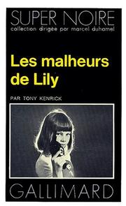 Cover of: Les Malheurs de Lily by Tony Kenrick