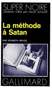 Cover of: La Méthode à Satan by Kenneth Royce