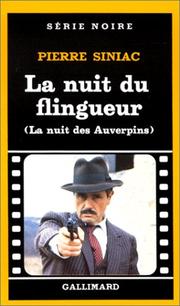 Cover of: La Nuit du flingueur. La nuit des Auverpins