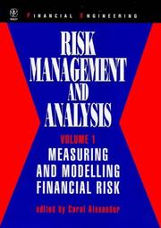 Cover of: Risk Management and Analysis, Measuring and Modelling Financial Risk