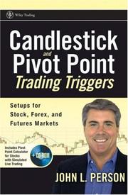 Cover of: Candlestick and Pivot Point Trading Triggers + CD-ROM: Setups for Stock, Forex, and Futures Markets