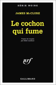 Cover of: Le Cochon qui fume by James McClure