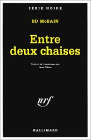 Cover of: Entre deux chaises by Evan Hunter, Jane Fillion