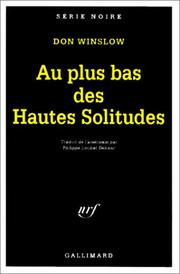 Cover of: Au plus bas des hautes solitudes