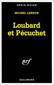 Cover of: Loubard et Pécuchet by Michel Lebrun