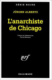 Cover of: L'Anarchiste de Chicago by Jürgen Alberts, Patrick Kermann