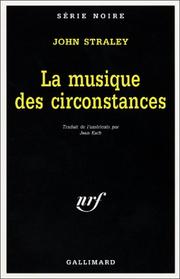 Cover of: La musique des circonstances by John Straley