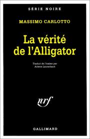 Cover of: La Vérité de l'alligator