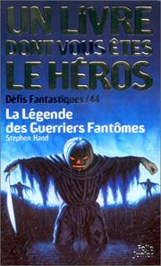 Cover of: Défis fantastiques, numéro 44 : La Légende des guerriers fantôme